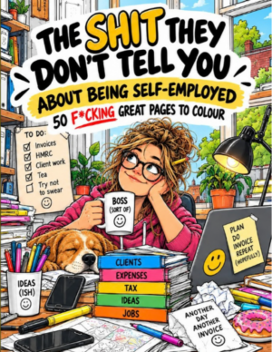 The Shit They Don't Tell You About Being Self-Employed